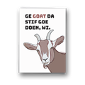 Ge goat da goe doen